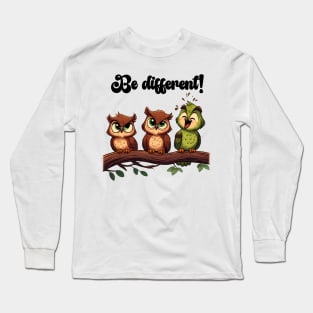 Be different Long Sleeve T-Shirt